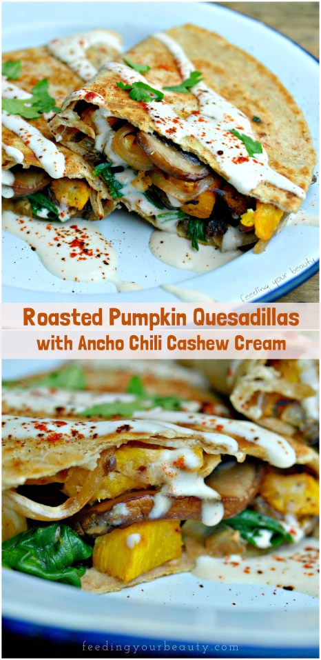 Roasted Pumpkin Quesadillas with Ancho Chili Cashew Cream - Vegan, Gluten Free Options
