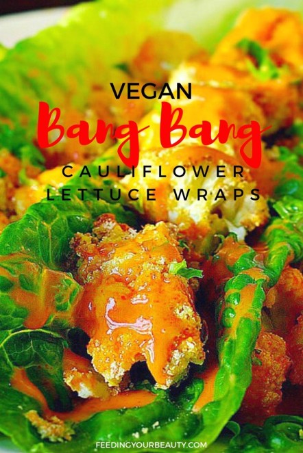 Vegan Bang Bang Cauliflower Lettuce Wraps - can be made oil free and gluten free too