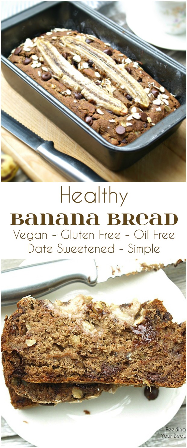Healthy Banana Bread - Vegan, Gluten Free, Oil Free, Date Sweetened, Made with simple everyday ingredients!