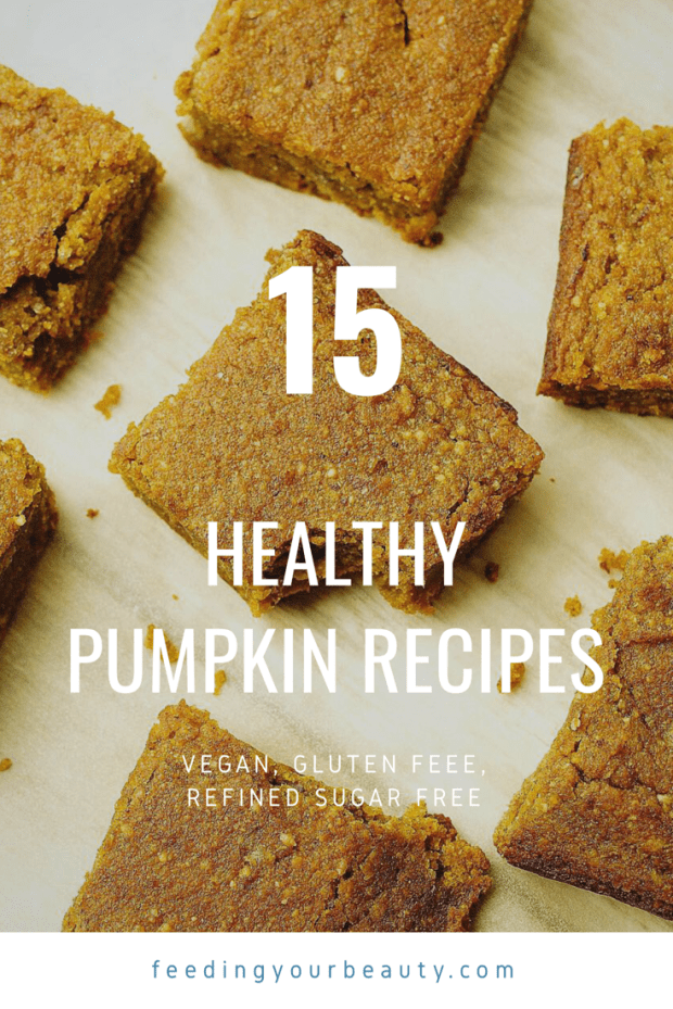 15 Healthy Pumpkin recipes - Vegan, Gluten Free, Refined Sugar Free